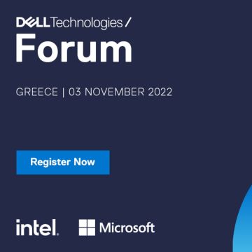 Ολοκληρώθηκε το Dell Technologies Forum 2022