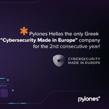 Η Pylones Hellas η μοναδική Ελληνική «Cybersecurity Made in Europe» εταιρία για 2η συνεχή χρονιά!