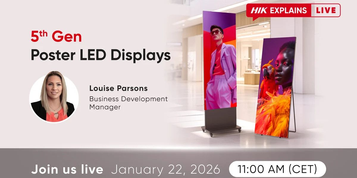 Η Hikvision πραγματοποιεί webinar για τα 5th Gen Poster LED Displays