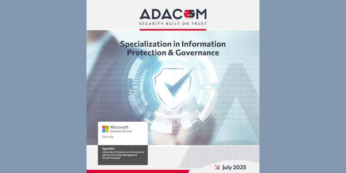 ADACOM: Κατέκτησε την εξειδίκευση στον τομέα του Information Protection & Governance Specialization από τη Microsoft