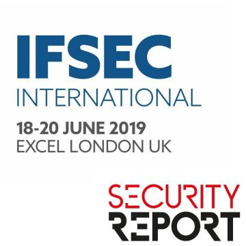 Το Security Report χορηγός επικοινωνίας στην IFSEC 2019!