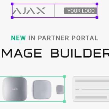 Ajax Systems: Νέο εργαλείο Image Builder στο Partner Portal