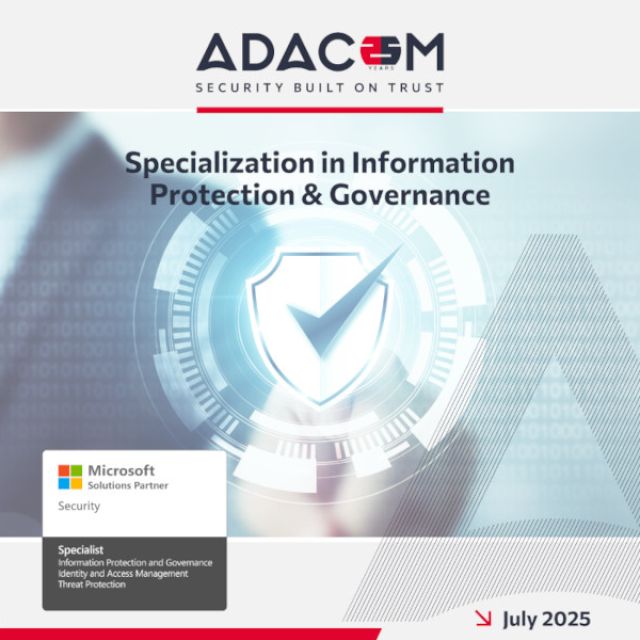 ADACOM: Κατέκτησε την εξειδίκευση στον τομέα του Information Protection & Governance Specialization από τη Microsoft
