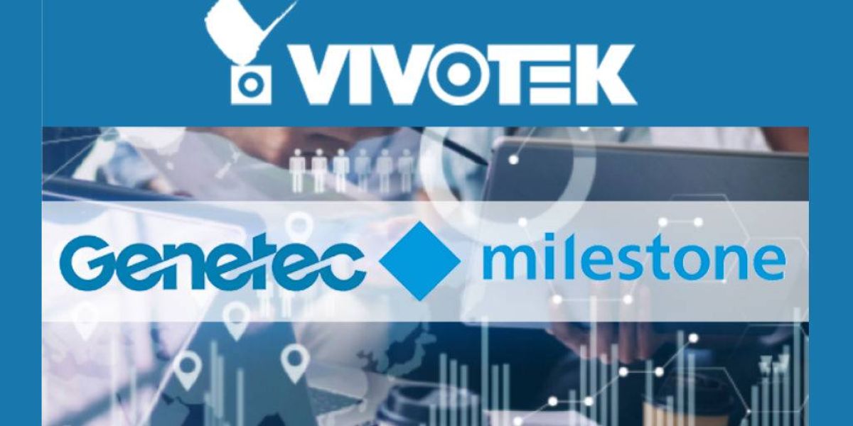 Η VIVOTEK επεκτείνει τη συνεργασία της με τις Genetec και Milestone!