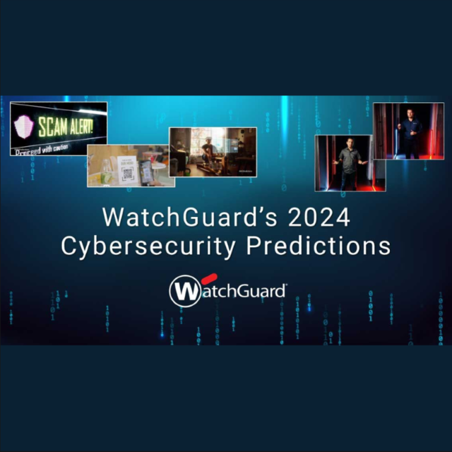 Οι αναλυτές του WatchGuard Threat Lab δημοσιεύουν προβλέψεις κυβερνοασφάλειας για το 2024